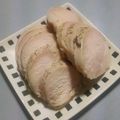 昇ママン's cooksnap of when they made 鶏ハム.