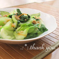 矢切のねぎちゃん's cooksnap of when they made 青梗菜とツナの炒め物.