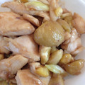 大根皇子's cooksnap of when they made 栗と鶏肉の炒めもの.