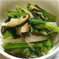 ＹＫＮ４．３'s cooksnap of when they made 小松菜としめじの中華風.