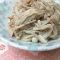 タロすけ's cooksnap of when they made エノキとシーチキンの炒め物.