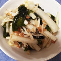 ちぃ−ち−chan's cooksnap of when they made 大根とわかめとえのきの梅サラダ.