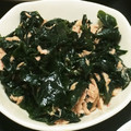 クック2D72ET☆'s cooksnap of when they made あと一品！わかめとツナの和えもの.