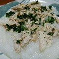 ride4's cooksnap of when they made しっとり蒸しささみのヘルシーお粥♪.