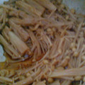 きよ良's cooksnap of when they made えのきのなめ茸煮.