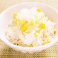 すみッコぐらし's cooksnap of when they made ✿とうもろこしご飯✿　シンプルに♪.