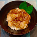 なつき☆ミ's cooksnap of when they made ちゃちゃっと♡豚丼.