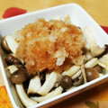 ♡たぁくんママ♡'s cooksnap of when they made 和風きのこソテー おろしぽん酢掛け.