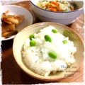 こは＊'s cooksnap of when they made 枝豆ごはん.