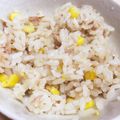 クックD17PMV☆'s cooksnap of when they made 簡単！コーンとシーチキンの混ぜご飯.