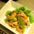 チョモチョモ's cooksnap of when they made 鶏肉とししとうの炒め物.