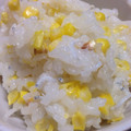 とろけい's cooksnap of when they made トウモロコシとしらすの炊き込みご飯☆★☆.