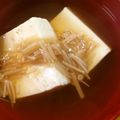 ゆすひと's cooksnap of when they made 出汁豆腐のなめ茸乗せ♪麺つゆで♡.