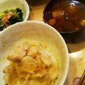 梨パフェ♪'s cooksnap of when they made ふわとろ親子丼.
