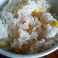ぼのボス's cooksnap of when they made 簡単■甘くて美味しい♪とうもろこしごはん.