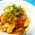 ミカ★ヅキ's cooksnap of when they made 鶏もも肉で簡単～大根おろし香味ソースかけ.
