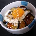 ペコペコペコちゃん's cooksnap of when they made 甘辛茄子丼 温玉のっけ.