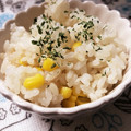 ayaaaa115's cooksnap of when they made とうもろこしごはん.