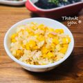 ねっちゃんっ's cooksnap of when they made とうもろこし混ぜご飯(残念ｻﾝVer.).