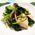 らて♪'s cooksnap of when they made もう一品に♪小松菜と鶏肉のバター炒め.