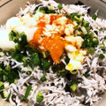朔蔵Kitchen's cooksnap of when they made 簡単！時短！韓国風釜揚げしらす丼.