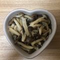 かおり♡♡♡'s cooksnap of when they made しめじ常備菜.