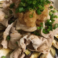 あやたん怪獣's cooksnap of when they made さっぱり豚しゃぶ なすにのせて.
