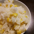 のぶ代's cooksnap of when they made 炊き込み☆とうもろこしご飯.