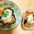 ロイヤルミルク♪'s cooksnap of when they made 厚揚げとなすのチーズ焼き.