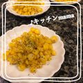 ♪キッチンmama's cooksnap of when they made コーンバター ♡おつまみに.