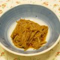 youtapapa's cooksnap of when they made 手作りなめたけ.