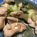 ちゃんこまんさん's cooksnap of when they made 鶏モモ肉と青梗菜の中華炒め.