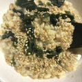 ✩かめたん✩'s cooksnap of when they made W食物繊維で腸活☆わかめオートミール粥.