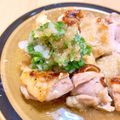 ステルトミチル's cooksnap of when they made 鶏もも肉ソテーしそおろしポン酢.