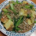 55才のおじさん's cooksnap of when they made チンゲン菜と厚揚げ豆腐のそぼろあん.