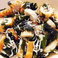 ミータソ★'s cooksnap of when they made わかめ･ちくわ･シラスの和え物♪.