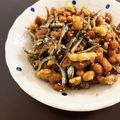 ひーーーーちゃん☆'s cooksnap of when they made 懐かしの給食メニュー☆大豆と煮干の揚げ煮.