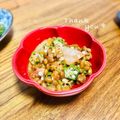 ねっちゃんっ's cooksnap of when they made 夏に◎混ぜるだけ！おくらキムチ納豆.