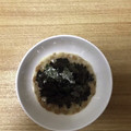 かおり♡♡♡'s cooksnap of when they made もみのりたっぷり☆ふわふわ～のり納豆.