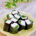 Satoco❋'s cooksnap of when they made 三つ葉とクリームチーズのり巻き♪.