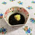 SP♪'s cooksnap of when they made めかぶやもずくのしょうが風味.