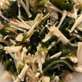 Tomotabi's cooksnap of when they made 旦那様がお気に入りの えのきわかめ.