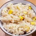 ママメイン！時々子供's cooksnap of when they made 炊飯器で簡単！バター醤油コーンライス.