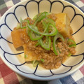 さんちゃんちん's cooksnap of when they made 絶品！ご飯のとも！厚揚げのそぼろ煮.
