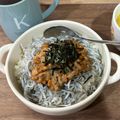 ゆこぴ（´・ω・｀）'s cooksnap of when they made 栄養満点！簡単！納豆しらす丼.