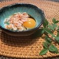 ちゃかぴまま's cooksnap of when they made 桜海老の卵かけおつまみ.