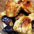 ばたみそーぱん☆'s cooksnap of when they made 茄子と鶏肉の照り照り甘酢煮.