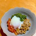 食いしん坊あー's cooksnap of when they made めかぶ納豆の温泉卵とキムチ和え.