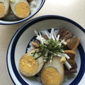 Ruriluru's cooksnap of when they made 角煮丼♪味玉付き.