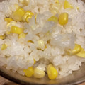 Megurume's cooksnap of when they made とうもろこしの炊き込みご飯….